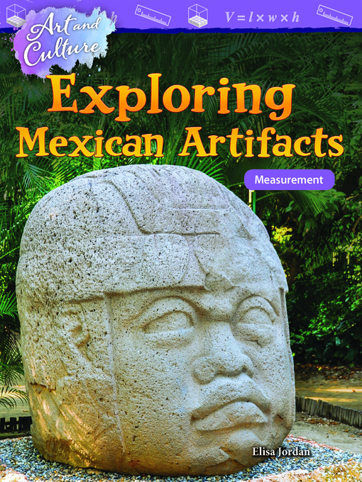 Title details for Art and Culture: Exploring Mexican Artifacts: Measurement by Elisa Jordan - Available